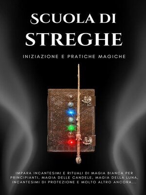 cover image of Scuola di Streghe. Iniziazione e pratiche magiche